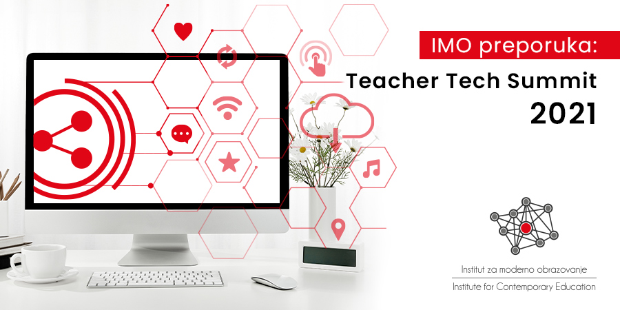 IMO preporuka: Teacher Tech Summit 2021
